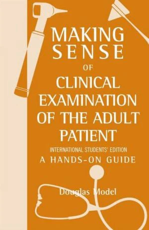 Making Sense of Clinical Examination of the Adult Patient: A Hands on Guide - Image 22
