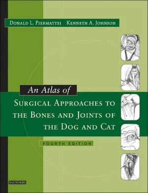 An Atlas of Surgical Approaches to the Bones and Joints of the Dog and Cat, 4e - Image 3