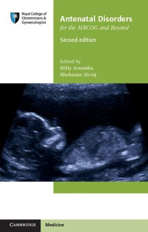 Antenatal Disorders for the MRCOG and Beyond, 2E - Image 5