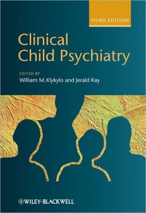 Clinical Child Psychiatry, 3e - Image 3