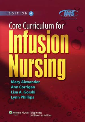 Core Curriculum for Infusion Nursing : An Official Publication of the Infusion Nurses Society, 4e** - Image 4