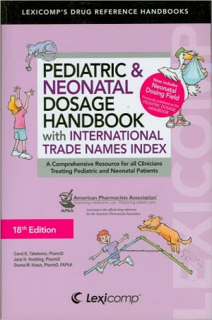 Lexi-Comp's Pediatric & Neonatal Dosage Handbook With International Trade Names Index: A Comprehensive Resource for All Clinicians Treating Pediatric, 18e** - Image 35
