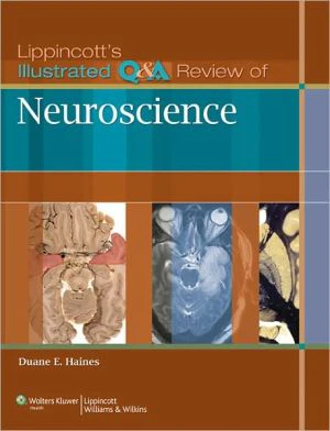 Lippincott's Illustrated Q&A Review of Neuroscience** - Image 45