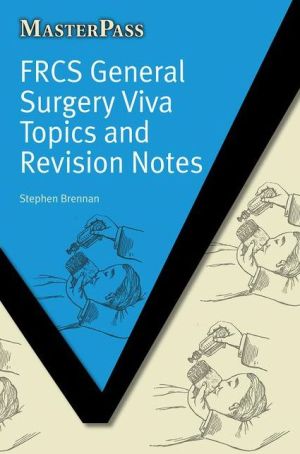 MasterPass: FCRS General Surgery Viva Topics and Revision Notes - Image 4